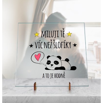 Dekorační Skleněná deska - Miluji tě víc, než šlofíky