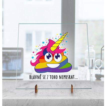 Dekorační Skleněná deska - Hlavně se z toho neposrat