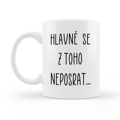 Hrneček Hlavně se z toho neposrat - text