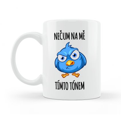 Hrneček Nečum na mě tímto tónem