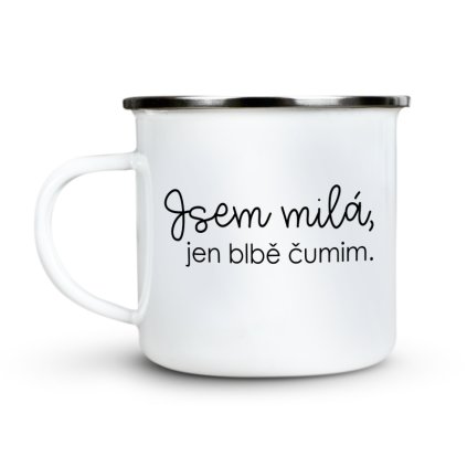 Plecháček Jsem milá, jen blbě čumim