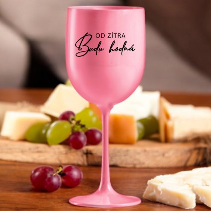 Sklenice na víno - Od zítra budu hodná