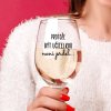 Čirá sklenice na víno 450ml - Protože být učitelkou není prdel