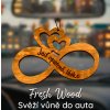 Dřevěná vůně do auta – Fresh Wood Nekonečno - Jeď opatrně, lásko