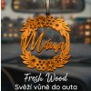 Dřevěná vůně do auta – Fresh Wood Máma