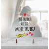 Dekorační Skleněná deska - Jsi trubka
