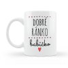 Hrneček Dobré ránko Babičko