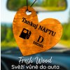 Dřevěná vůně do auta – Tankuj naftu