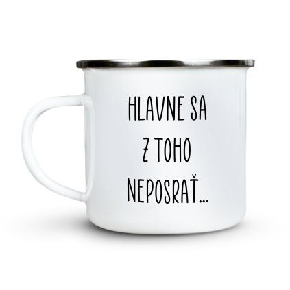 Plecháčik Hlavne sa z toho neposrať - text