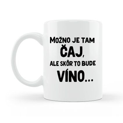 Hrnček Možno je tam čaj