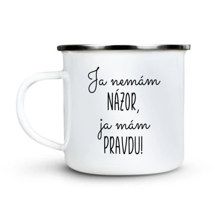 Plecháčik Ja nemám názor, ja mám pravdu!