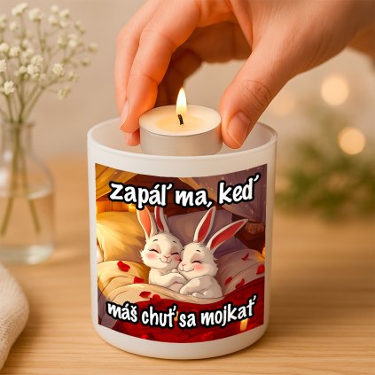 Svícen Zapal ma, keď más chuť sa mojkať