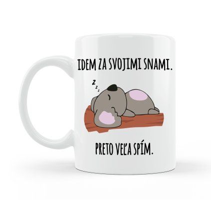 Hrnček Idem za svojimi snami