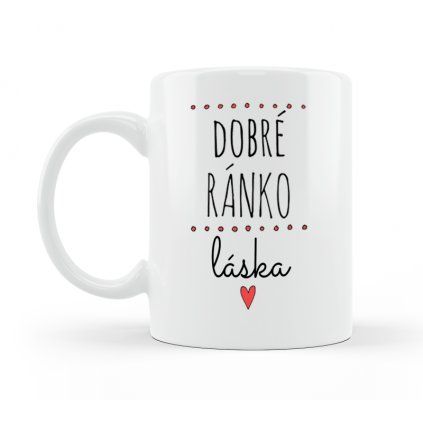 Hrnček Dobré ráno láska