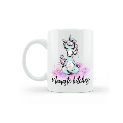 Hrnček Namaste bitches!