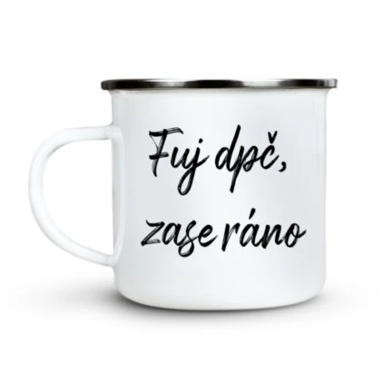 Plecháčik Fuj dpč, zase ráno