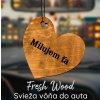 Drevená vôňa do auta – Fresh Wood Milujem ťa