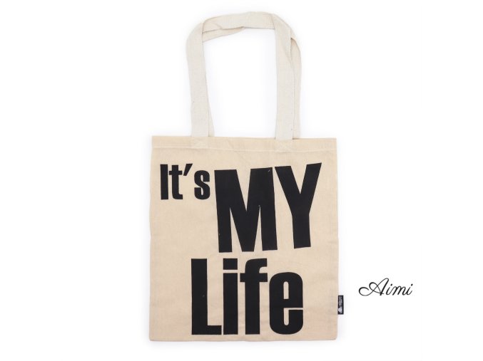 Ikonická Základná Taška - IT'S MY LIFE - (40x36cm) - Prírodná 113 g (Varianta IT'S MY LIFE - (40x36cm))