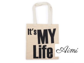 Ikonická Základná Taška - IT'S MY LIFE - (40x36cm) - Prírodná 113 g (Varianta IT'S MY LIFE - (40x36cm))