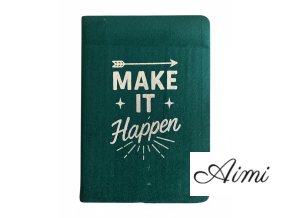 Zamatový Zápisník - 80 strán - Make it Happen - Tmavozelený (Varianta 80 strán - Make it Happen)