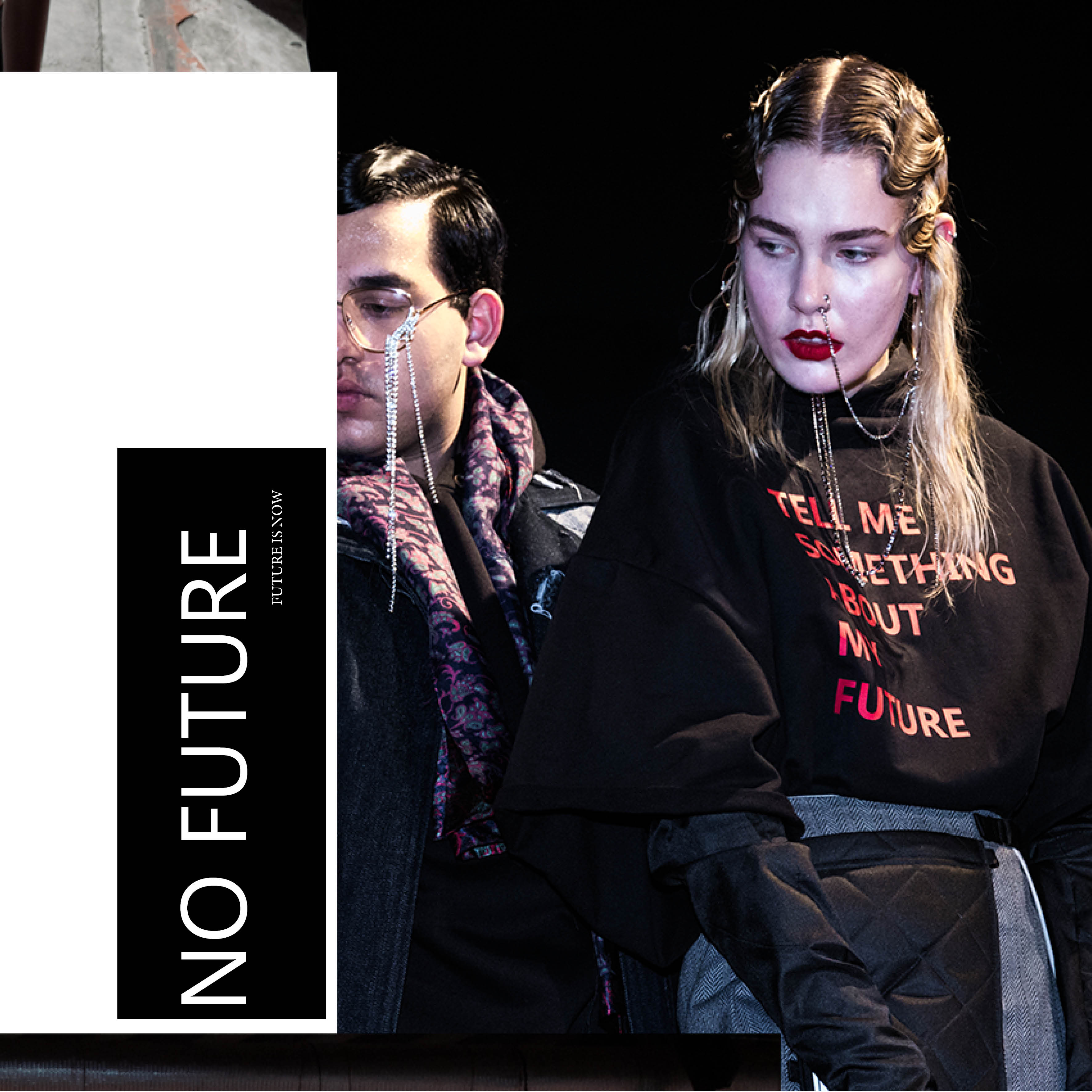 TELL ME SOMETHING ABOUT MY FUTURE ... NO FUTURE, FUTURE IS NOW FW19