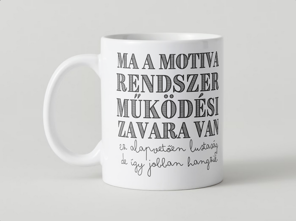 Bögre - Ma a motivációs rendszer működési zavara van