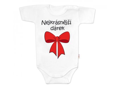 Body krátký rukáv s vtipným textem Baby Nellys, Nejkrásnější dárek, bílé