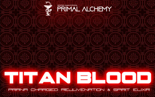 TITAN BLOOD -50ml (Primal Alchemy)