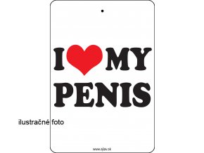 I LOVE MY PE*IS