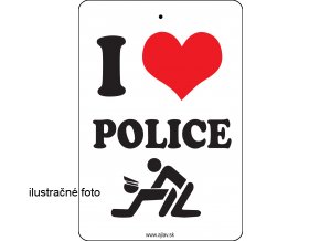 I LOVE POLICE