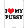 I LOVE MY PUSSY