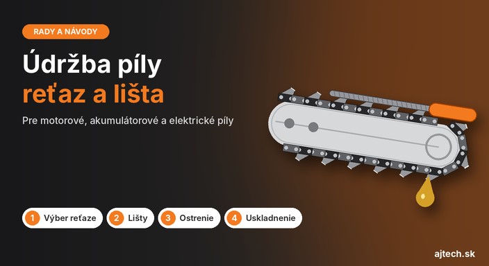 Údržba píly, výber reťaze a lišty