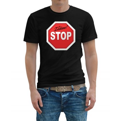 panske tricko stop jiz zadano