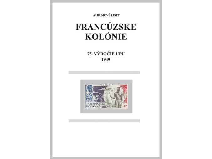 Albumové listy Franc kol 1949 75. výročie UPU