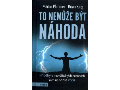 Plimmer Martin a King Brian To nemůže být náhoda