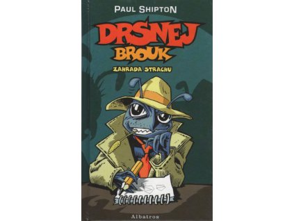 Shipton Paul Drsnej brouk Zahrada strachu