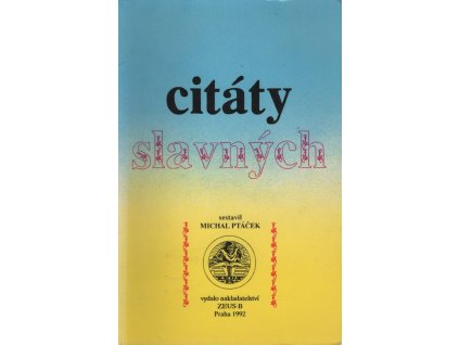 Ptáček Michal Citáty slavných