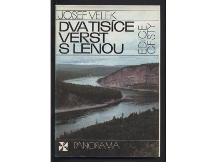 Josef Velek Dva tisíce verst s Lenou 0