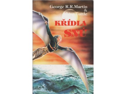 George R.R. Martin, Lisa Tuttle Křídla snů