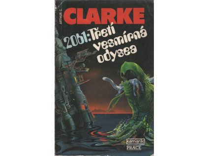 Arthur C. Clarke 2061 Třetí vesmírná odysea