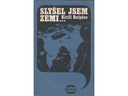 Kirill Bulyčov Slyšel jsem Zemi