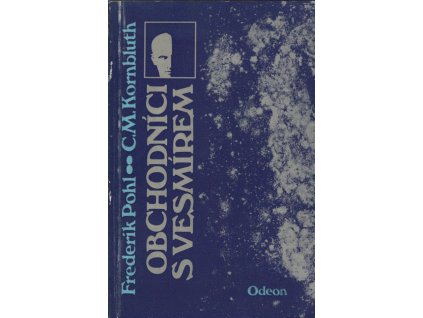 Frederik Pohl, C.M. Kornbluth Obchodníci s vesmírem