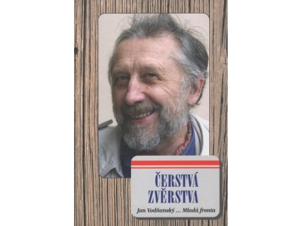 Jan Vodňanský Čerstvá zvěrstva