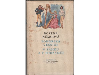 Božena Němcová Pohorská vesnice, V zámku a v podzámčí
