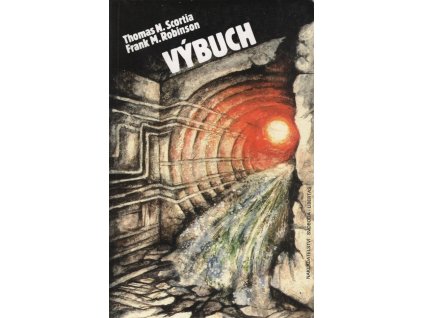 Thomas N. Scortia, Frank M. Robinson Výbuch