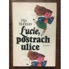 Hofman Ota Lucie, postrach ulice