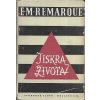 Erich Maria Remarque Jiskra života 0