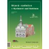 Rychnov nad Kněžnou - stará radnice
