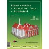 Papírové království Richarda Vyškovského (Stará radnice a kostel sv. Víta v Soběslavi)