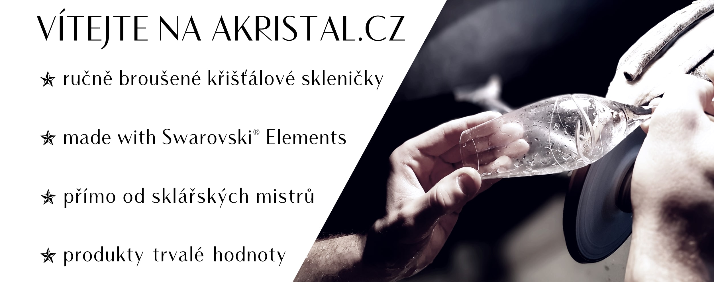 AKRISTAL SKLENICKY SE SWAROVSKI®